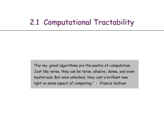 2.1  Computational Tractability