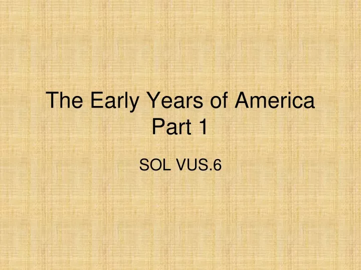 the early years of america part 1