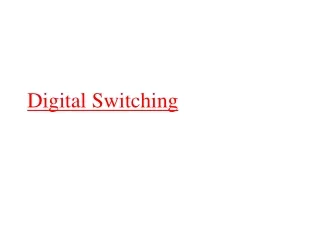 Digital  Switching
