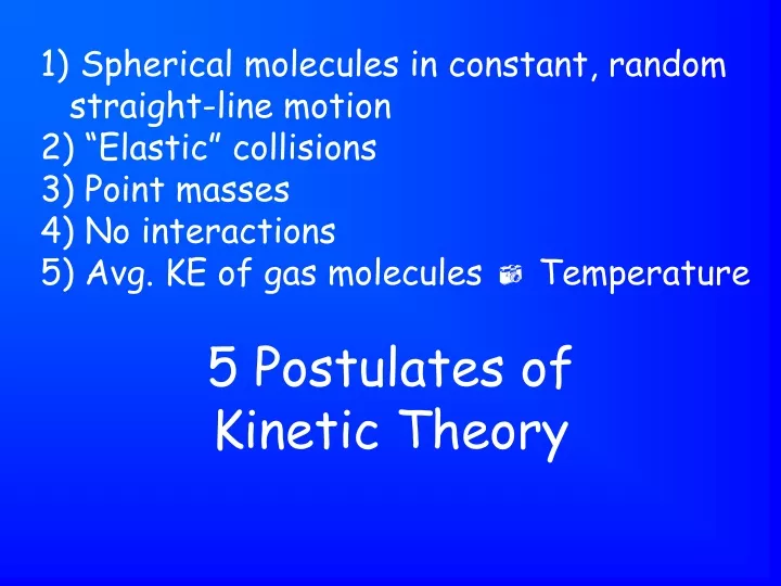 5 postulates of kinetic theory