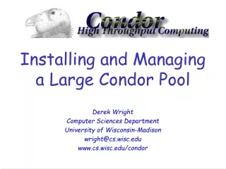 Installing and Managing a Large Condor Pool