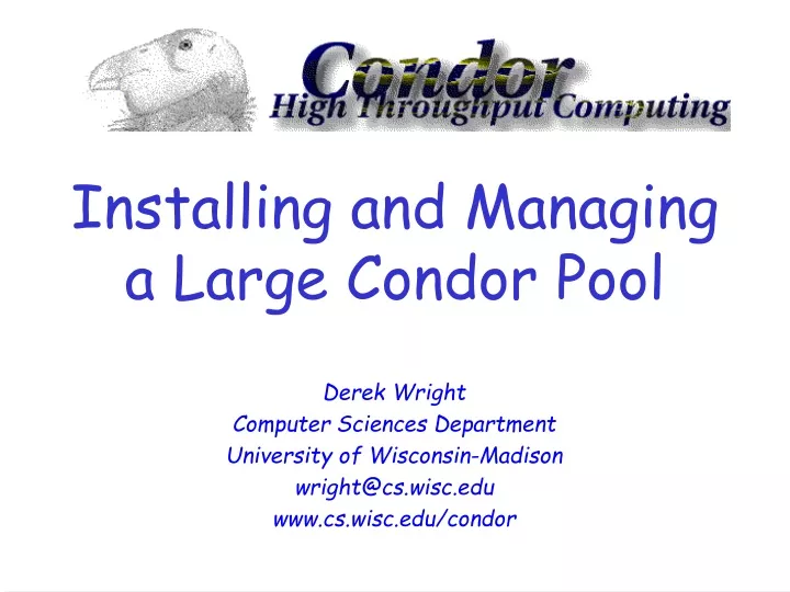 installing and managing a large condor pool