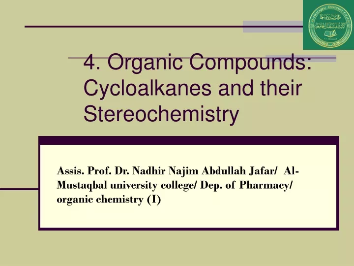 4 organic compounds cycloalkanes and their stereochemistry