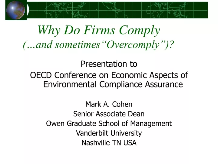 why do firms comply and sometimes overcomply