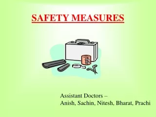 SAFETY MEASURES