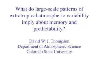 What are the dominant “modes” of extratropical atmospheric variability?