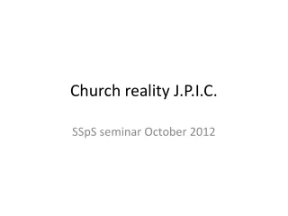 Church reality J.P.I.C.