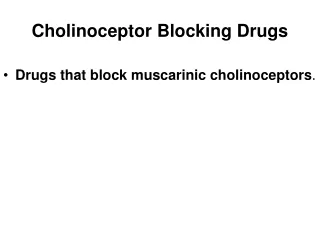 Cholinoceptor Blocking Drugs