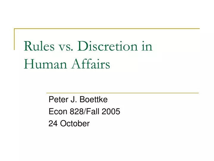 rules vs discretion in human affairs