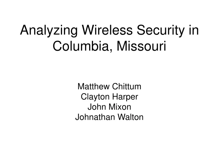 analyzing wireless security in columbia missouri