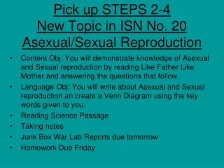 Pick up STEPS 2-4 New Topic in ISN No. 20 Asexual/Sexual Reproduction