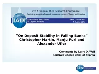 “On  Deposit Stability in Failing  Banks” Christopher Martin,  Manju Puri  and Alexander  Ufier