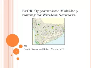 ExOR: Opportunistic Multi-hop routing for Wireless Networks