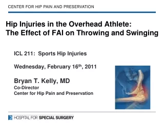 Hip Injuries in the Overhead Athlete: The Effect of FAI on Throwing and Swinging