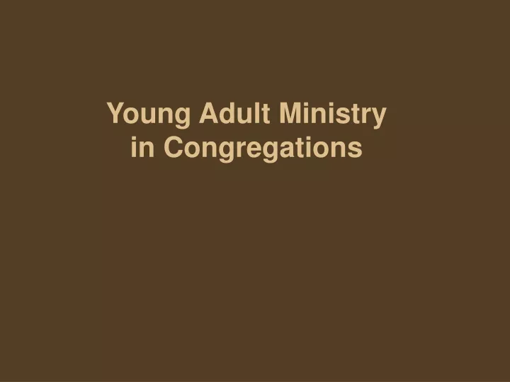 young adult ministry in congregations