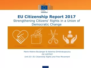 EU Citizenship Report 2017 Strengthening Citizens' Rights in a Union of Democratic Change