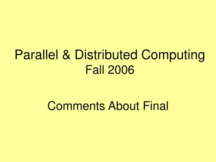 parallel distributed computing fall 2006