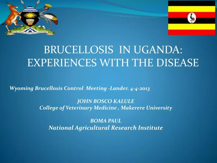 brucellosis in uganda experiences with the disease