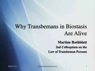 Why Transbemans in Biostasis Are Alive