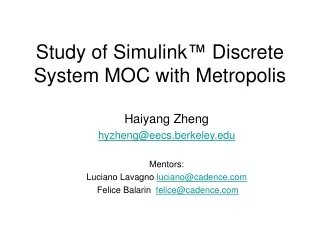 Study of Simulink ™  Discrete System MOC with Metropolis
