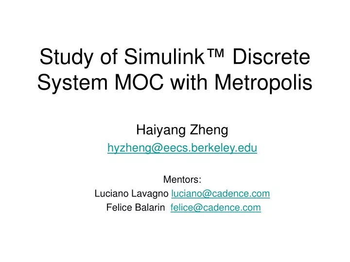study of simulink discrete system moc with metropolis