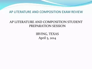 AP LITERATURE AND COMPOSITION EXAM REVIEW