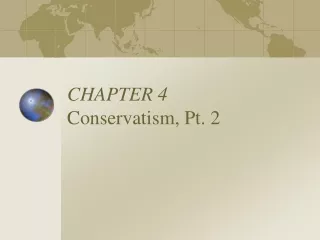 CHAPTER 4  Conservatism, Pt. 2