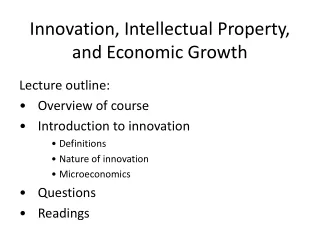 Innovation, Intellectual Property, and Economic Growth