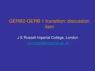 GERB2-GERB 1 transition: discussion item
