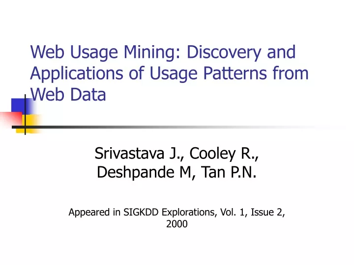 web usage mining discovery and applications of usage patterns from web data
