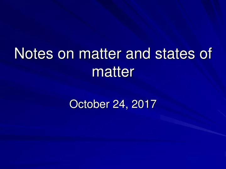 notes on matter and states of matter