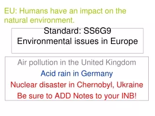 Standard: SS6G9  Environmental issues in Europe