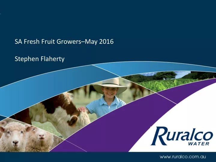 sa fresh fruit growers may 2016 stephen flaherty