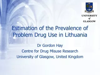 Estimation of the Prevalence of Problem Drug Use in Lithuania