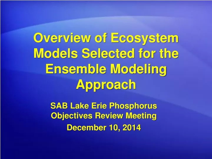 overview of ecosystem models selected for the ensemble modeling approach