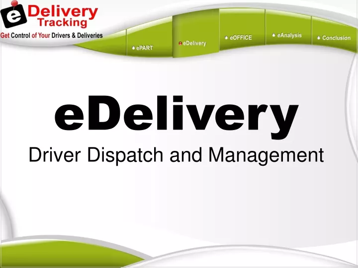 edelivery driver dispatch and management