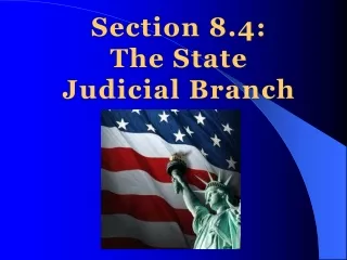 Section 8.4: The State  Judicial Branch