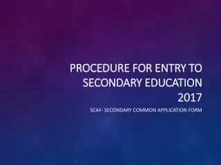 Procedure for entry to secondary education 2017