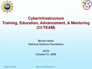 Cyberinfrastructure  Training, Education, Advancement, &amp; Mentoring  (CI-TEAM)