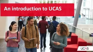 An introduction to UCAS