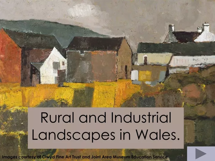 rural and industrial landscapes in wales