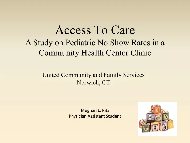 access to care a study on pediatric no show rates in a community health center clinic