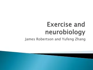 Exercise and neurobiology