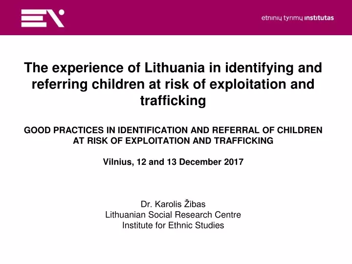 the experience of lithuania in identifying
