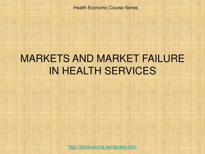 markets and market failure in health services