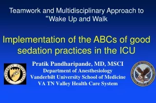 Pratik Pandharipande, MD, MSCI Department of Anesthesiology