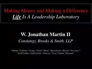 Making Money and Making a Difference Life  Is A Leadership Laboratory
