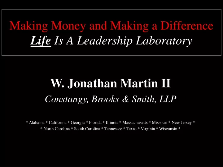 making money and making a difference life is a leadership laboratory
