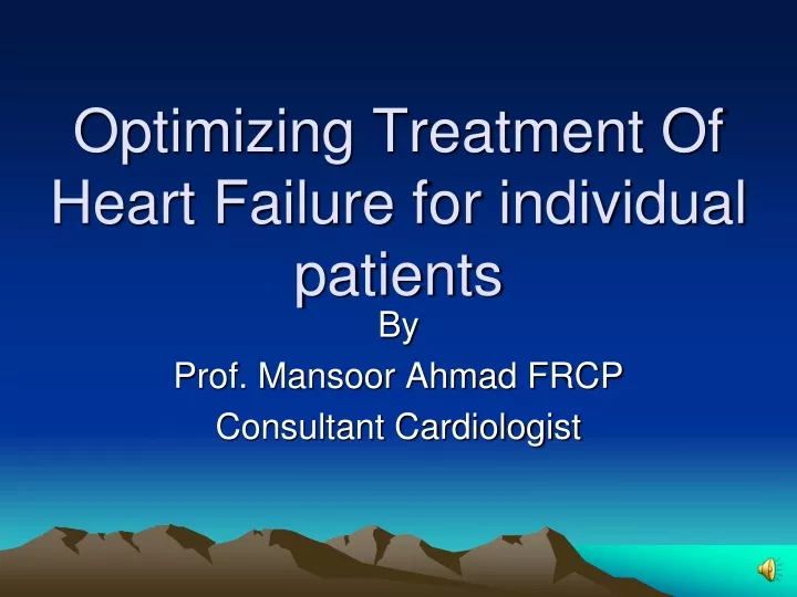 optimizing treatment of heart failure for individual patients