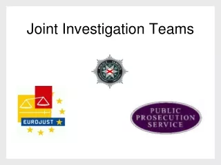 Joint Investigation  T eams